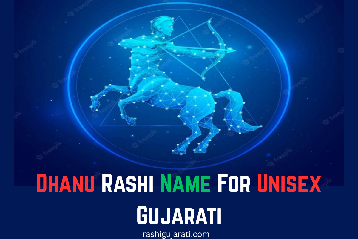 450+ Best Dhanu Rashi Name In Gujarati [2026] – ધનુ રાશીનું નામ – Rashi ...