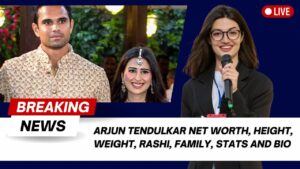 Read more about the article Arjun Tendulkar Net Worth, Height, weight, Rashi, Family, Stats and Bio 