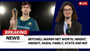 Read more about the article Mitchell Marsh Net Worth, Height, weight, Rashi, Family, Stats and Bio 