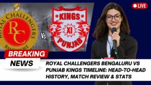 Read more about the article Royal Challengers Bengaluru vs Punjab Kings Timeline: Head-to-Head History, Match Review & Stats   